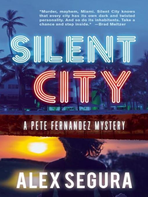 Title details for Silent City by Alex Segura - Available
